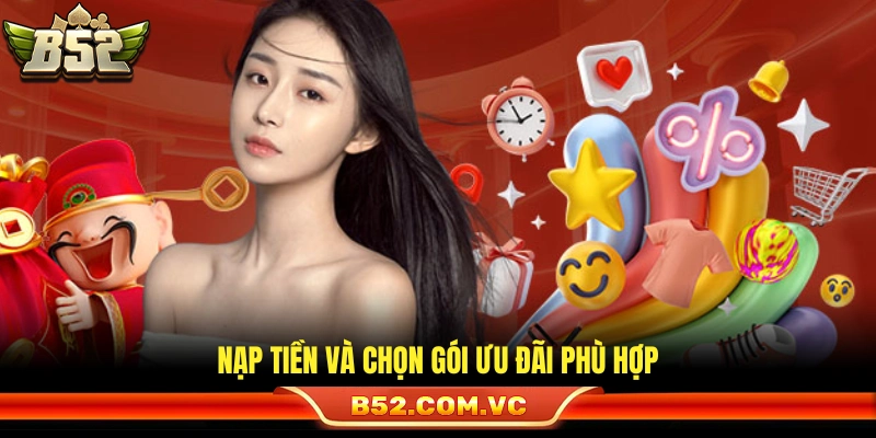 Khuyến Mãi B52 – Cơ Hội Săn Thưởng Không Giới Hạn Mỗi Ngày 3 Nạp tiền chơi game rồi lấy mã khuyến mãi
